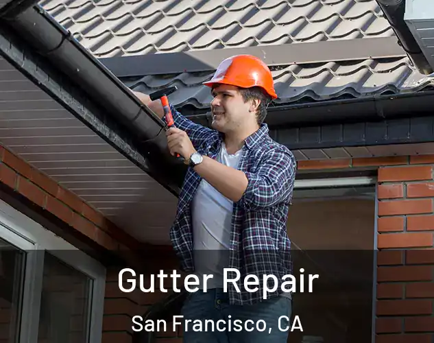  Gutter Repair San Francisco, CA